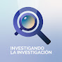 Investigando la investigación