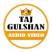 Taj Gulshan Audio Video