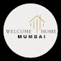 Welcome home mumbai 