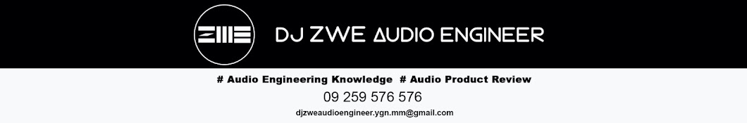 DJ ZWE AUDIO ENGINEER