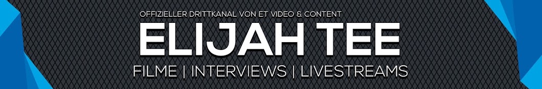 ELIJAH TEE - ET Video & Content 2.0 Banner