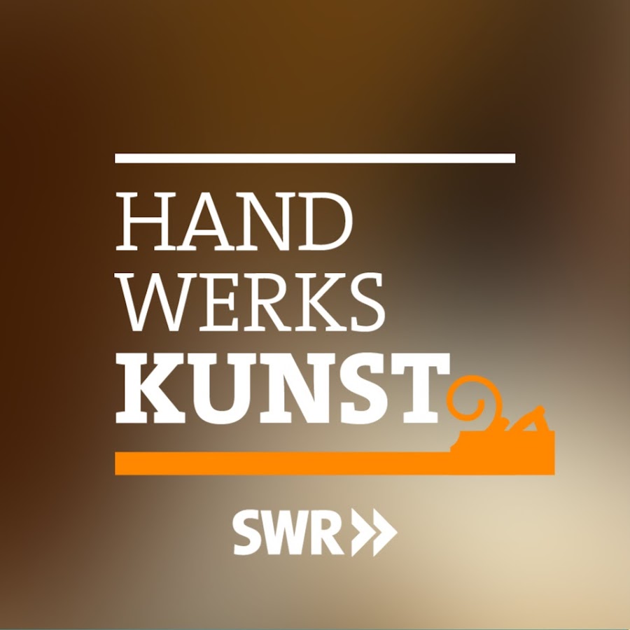 SWR Handwerkskunst @handwerkskunst