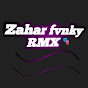 Zahar fvnky RMX