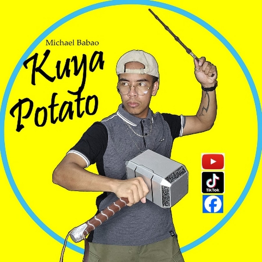 Kuya Potato @michaelbabaokuyapotato