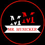 MR.MUSICKER