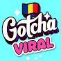 Gotcha! Viral Romanian