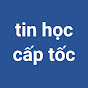 Tin Học Cấp Tốc