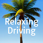 Relaxing Driving