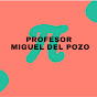 Profesor Miguel Del Pozo