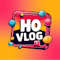 HO Vlog