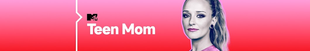 MTV's Teen Mom Banner