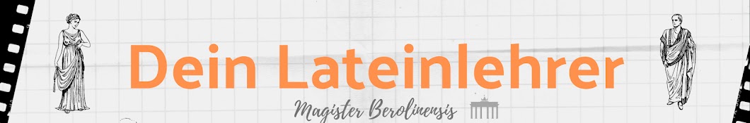 Dein Lateinlehrer (Magister Berolinensis)