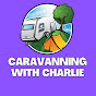 Caravanning with Charlie