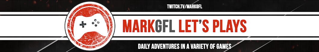 MarkGFL Let's Plays Banner