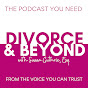 The Divorce and Beyond® Podcast