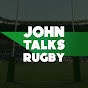 John Talks Rugby