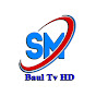 SM Baul Tv HD