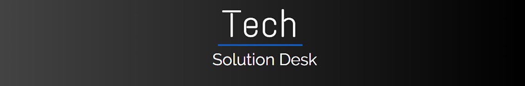 Tech Solution Desk