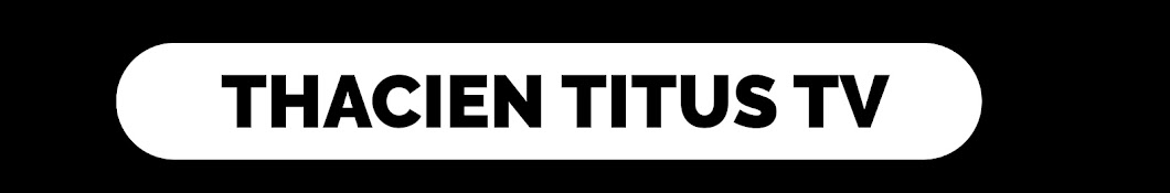 THACIEN TITUS TV Banner