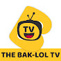 The BaK-LoL TV