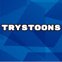 TrysToons