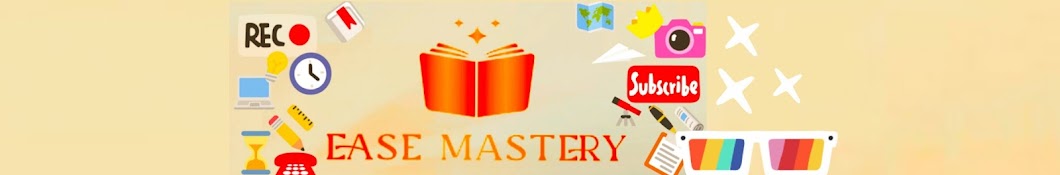 Ease Mastery 