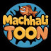 Machhali Toon