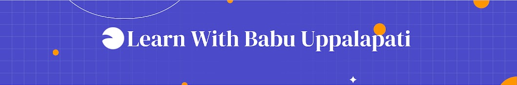 Learn With Babu Uppalapati in Telugu