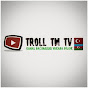 Troll TM TV