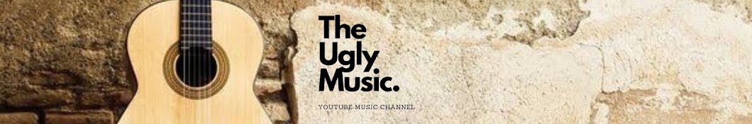 The Ugly Music