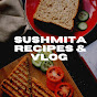 Sushmita recipes & Vlog