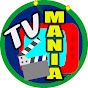 TV MANIA