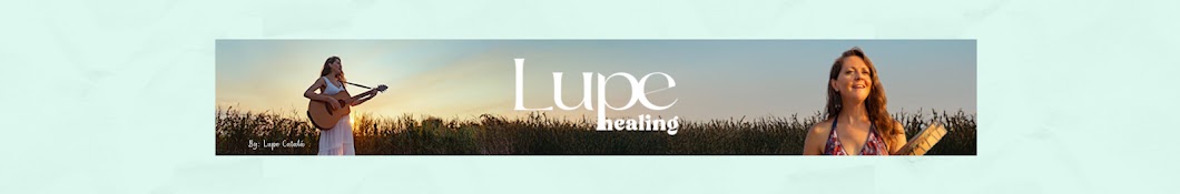 Lupe Healing - Lupe Catalá