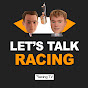 Let's Talk Racing