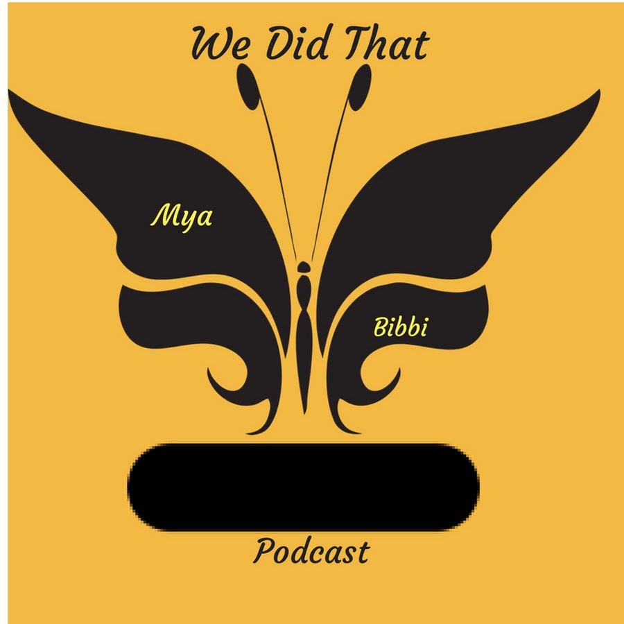 We Did That Shit Podcast