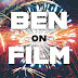 Ben on Film