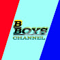 B BOYS CHANNEL 