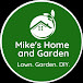 Mike's Home and Garden