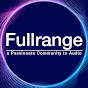 Fullrange