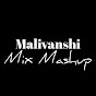 Malivanshi Mix - Mashup