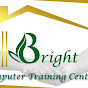 BRIGHT Computer Training Centre