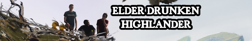 ElderDrunkenHighlander