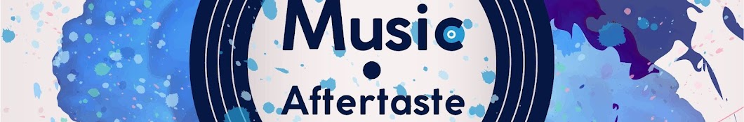 Music Aftertaste