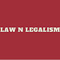 LAW N LEGALISM