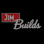 Jim Builds