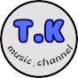 T.K Music Channel