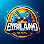 BIBILAND GAMING 🕹️