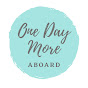 One Day More Aboard