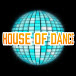 HOUSE OF DANCE