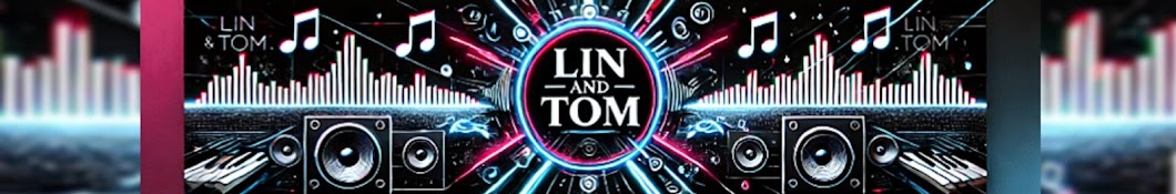 Lin & Tom